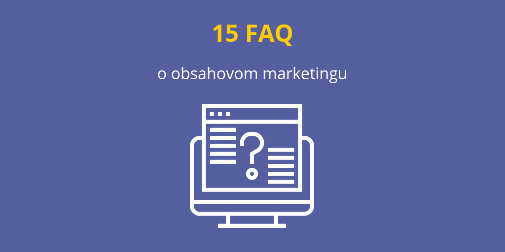 FAQ o obsahovom marketingu